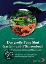 Das große Feng Shui Garten- und Pflanzenbuch