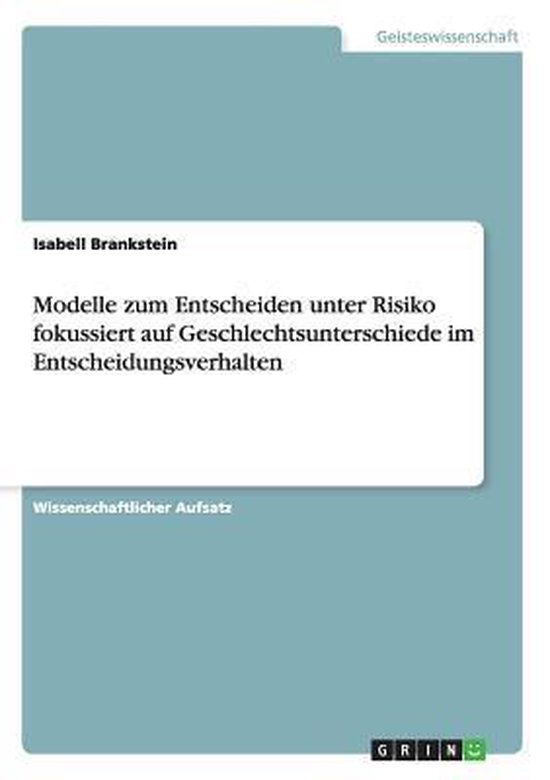 Modelle zum  Entscheiden unter Risiko fokusiert auf Geschlec ... - cover