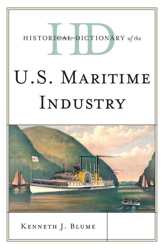Historical Dictionary of the U.S. Maritime Industry - cover
