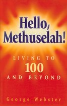 Hello Methuselah!