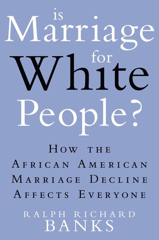 Is Marriage for White People? - cover