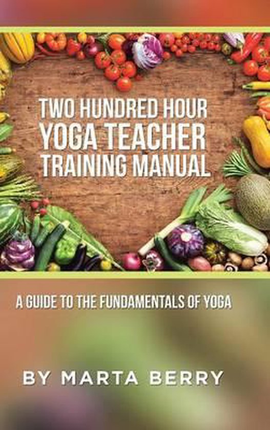Two Hundred Hour Yoga Teacher Training Manual - cover