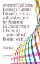Advanced Fossil Energy, Licensing of Patented Laboratory Inventions and Considerations for Maintaining US Competitiveness in Potentially Transformational Research Areas