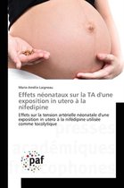 Effets Neonataux Sur La Ta d'Une Exposition in Utero A La Nifedipine