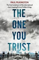 The One You Trust: Emma Holden Suspense Mystery Trilogy