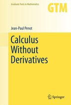 Graduate Texts in Mathematics 266 - Calculus Without Derivatives
