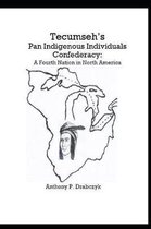 Tecumseh's Pan Indigenous Individuals Confederacy