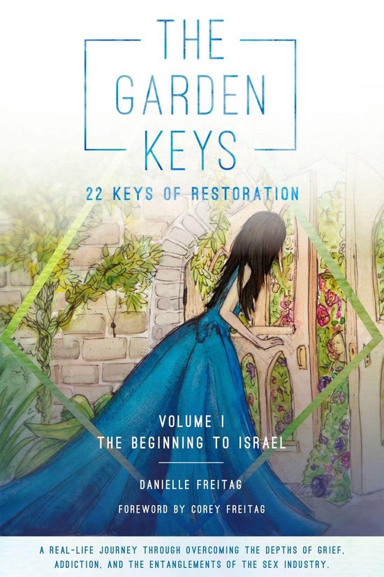 The Garden Keys Series 1 - The Garden Keys - 22 Keys of Rest ... - cover