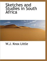 Sketches and Studies in South Africa