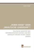 "ROBIN HOOD" ODER "INHALTLICHE LEADERSHIP"?