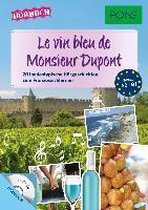 PONS Hörbuch Le vin bleu du Monsieur Dupont