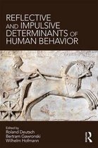 Reflective and Impulsive Determinants of Human Behavior