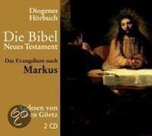 Die Bibel. Das Evangelium nach Markus