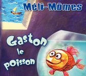 Gaston Le Poisson (Meli Momes)