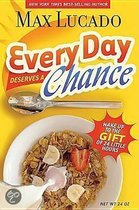 Every Day Deserves a Chance