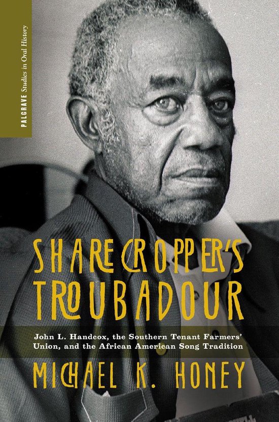 Palgrave Studies in Oral History Sharecropper’s Troubadour (ebook), M