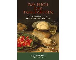 Das Buch der Tafelfreuden