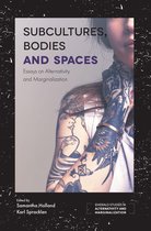 Emerald Studies in Alternativity and Marginalization - Subcultures, Bodies and Spaces