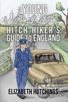 A Young W.A.A.F Hitch Hiker's Guide to England