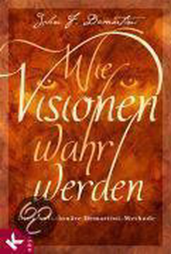 Boekomslag 'Wie Visionen wahr werden' van John F. Demartini met een abstracte, vlammende oranje achtergrond.