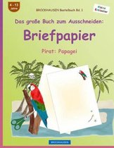 Brockhausen Bastelbuch Band 1 - Das Gro e Buch Zum Ausschneiden