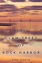 The Clam Trees of Rock Harbor