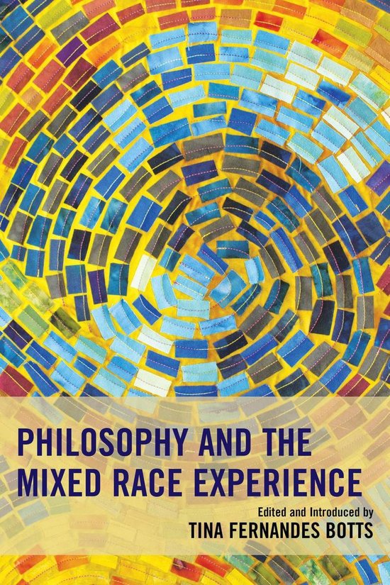 Philosophy of Race - Philosophy and the Mixed Race Experienc ... - cover