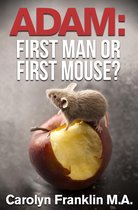 Adam First Man…Or, First Mouse?