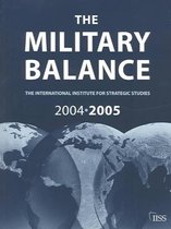 The Military Balance-The Military Balance 2004-2005