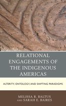 Relational Engagements of the Indigenous Americas