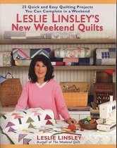 Leslie Linsley's New Weekend Quilts