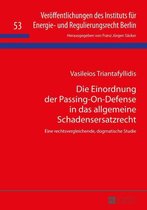 Veroeffentlichungen des Instituts fuer Energie- und Regulierungsrecht Berlin 53 - Die Einordnung der Passing-On-Defense in das allgemeine Schadensersatzrecht