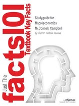 Studyguide for Macroeconomics by McConnell, Campbell, ISBN 9780077780173