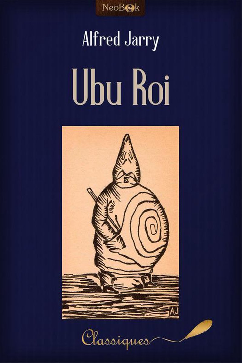 Ubu Roi (ebook), Alfred Jarry | 9782368860557 | Livres | bol.com