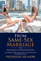 From Same-Sex Marriage to Polygamy & Prostitution