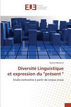 Omn.Univ.Europ.- Diversité Linguistique Et Expression Du "présent "