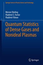 Springer Series in Plasma Science and Technology - Quantum Statistics of Dense Gases and Nonideal Plasmas