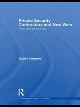 Contemporary Security Studies - Private Security Contractors and New Wars
