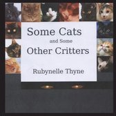 Some Cats and Some Other Critters