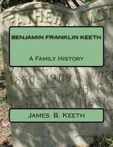 Benjamin Franklin Keeth