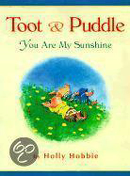 You Are My Sunshine, Holly Hobbie 9780316365628 Boeken bol