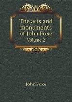 The acts and monuments of John Foxe Volume 2