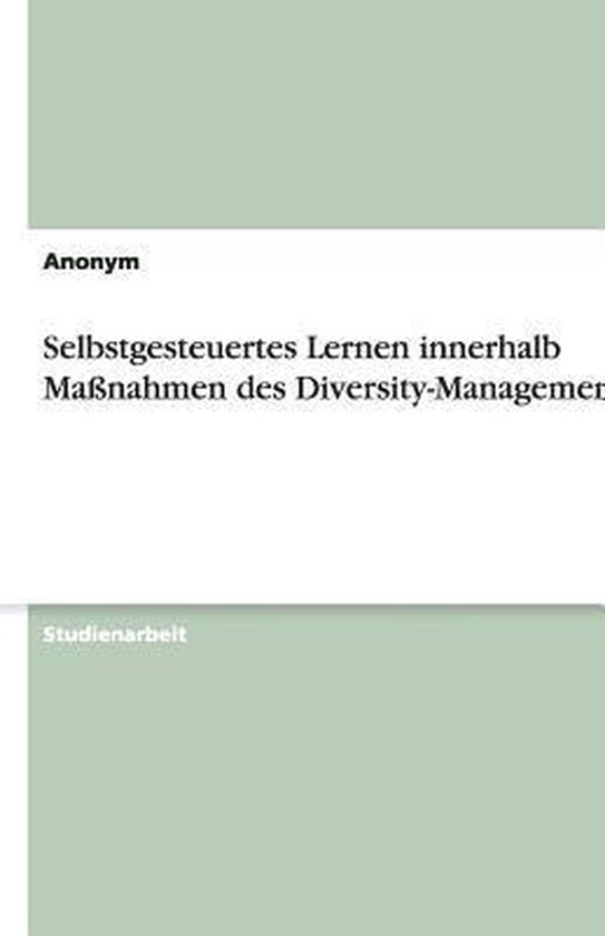 Selbstgesteuertes Lernen innerhalb Massnahmen des Diversity- ... - cover