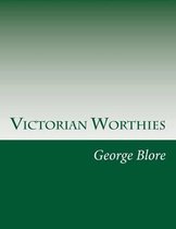 Victorian Worthies