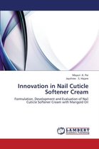 Innovation in Nail Cuticle Softener Cream