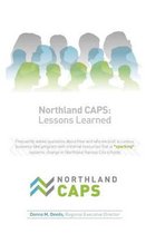 Northland CAPS: Lessons Learned