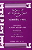 Al-Ghazzali on Enjoining Good and Forbidding Wrong