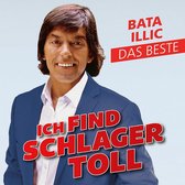 Bata Illic - Ich Finde Schlager Toll - Das Beste (CD)