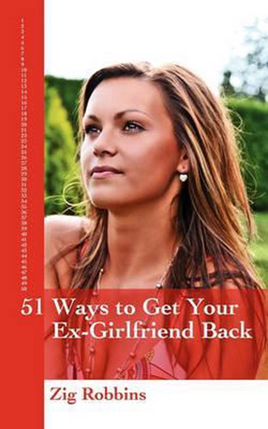 51 Ways to Get your Ex-Girlfriend Back - cover