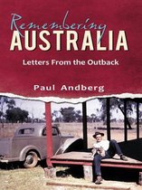 Remembering Australia- Letters from the Outback
